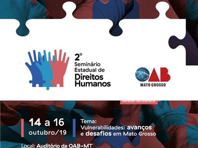 Foto da Notícia: II Seminário Estadual de Direitos Humanos começa nesta segunda-feira 