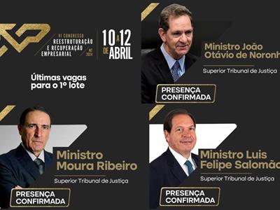 Foto da Notícia: Ministros confirmam presença no VI Congresso de Reestruturação e Recuperação Empresarial da OAB-MT