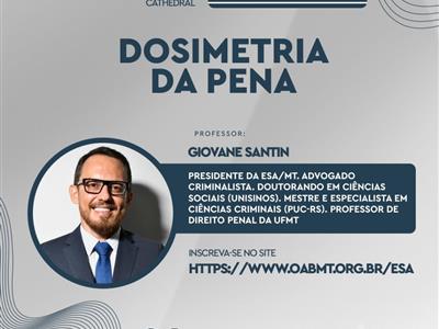 Foto da Notícia: ESA-MT leva curso presencial sobre Dosimetria da Pena para advocacia do Araguaia