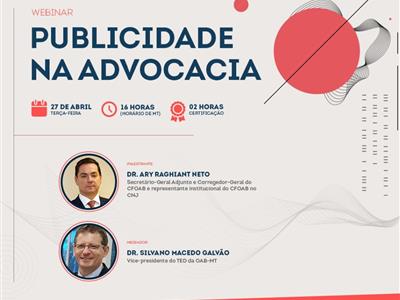 Foto da Notícia: Evento da OAB-MT debate limites éticos da publicidade na advocacia