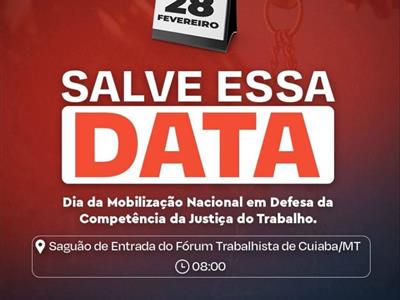 Foto da Notícia: Ato marca Dia Nacional em Defesa da Competência da Justiça do Trabalho nesta quarta-feira (28)