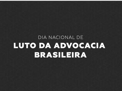 Foto da Notícia: OAB institui o Dia Nacional de Luto da Advocacia Brasileira