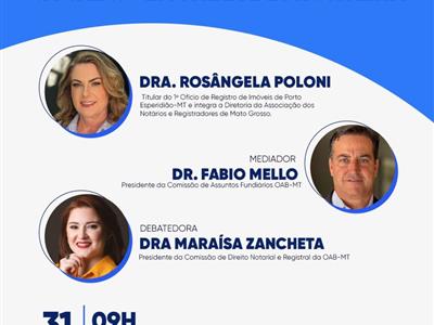 Notícia destaque: OAB-MT lança projeto 'Conexão Fundiária' com debate sobre regularização de imóveis em faixa de fronteira