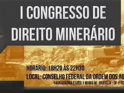 Foto da Notícia: Com apoio da OAB-MT, I Congresso Nacional de Direito Minerário será em Brasília no próximo dia 7
